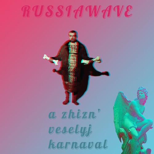 RUSSIAWAVE - a zhizn' veselyj karnaval