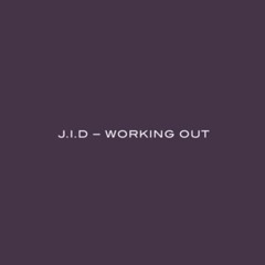 J.I.D - Working OutㅣCover by ness