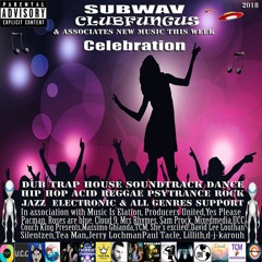 Subwav/Clubfungus-&-Associates-Celebration