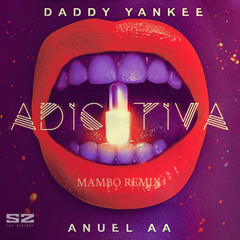 Anuel AA Ft. Daddy Yankee - Adictiva (Leo Sanchez Mambo Remix)