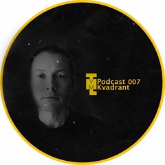 TML Podcast 007 - Kvadrant