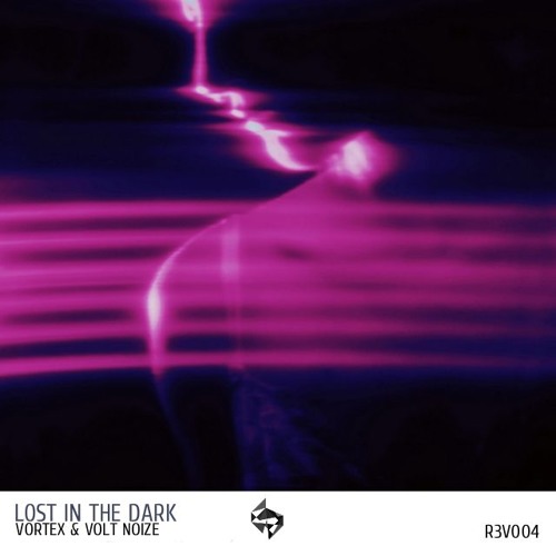 Vortex & Volt Noize - Lost In The Dark