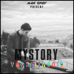 MAK GREY Present MYSTORY YEARMIX 2018