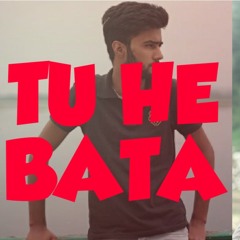 TU HE BTA.   BY Faizan wani 2019. Hindi romantic song, breakup song.