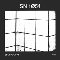 ESCH Podcast 028 | SN 1Ø54