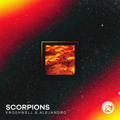 Kroshwell & ALEJANDRO - Scorpions
