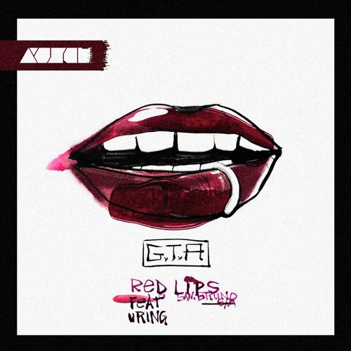 Gum Låne Bygger Ayusch - GTA - Red Lips (feat. Sam Bruno) [Ayusch Remix] | Spinnin' Records