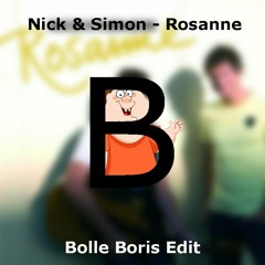 Nick & Simon - Rosanne (Bolle Boris Moombahton Edit)[FREE DOWNLOAD]