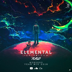 Elemental Radio Show - Y E A R M I X 2 0 1 8