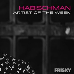 Artist Of The Week - Frisky Dec 2018