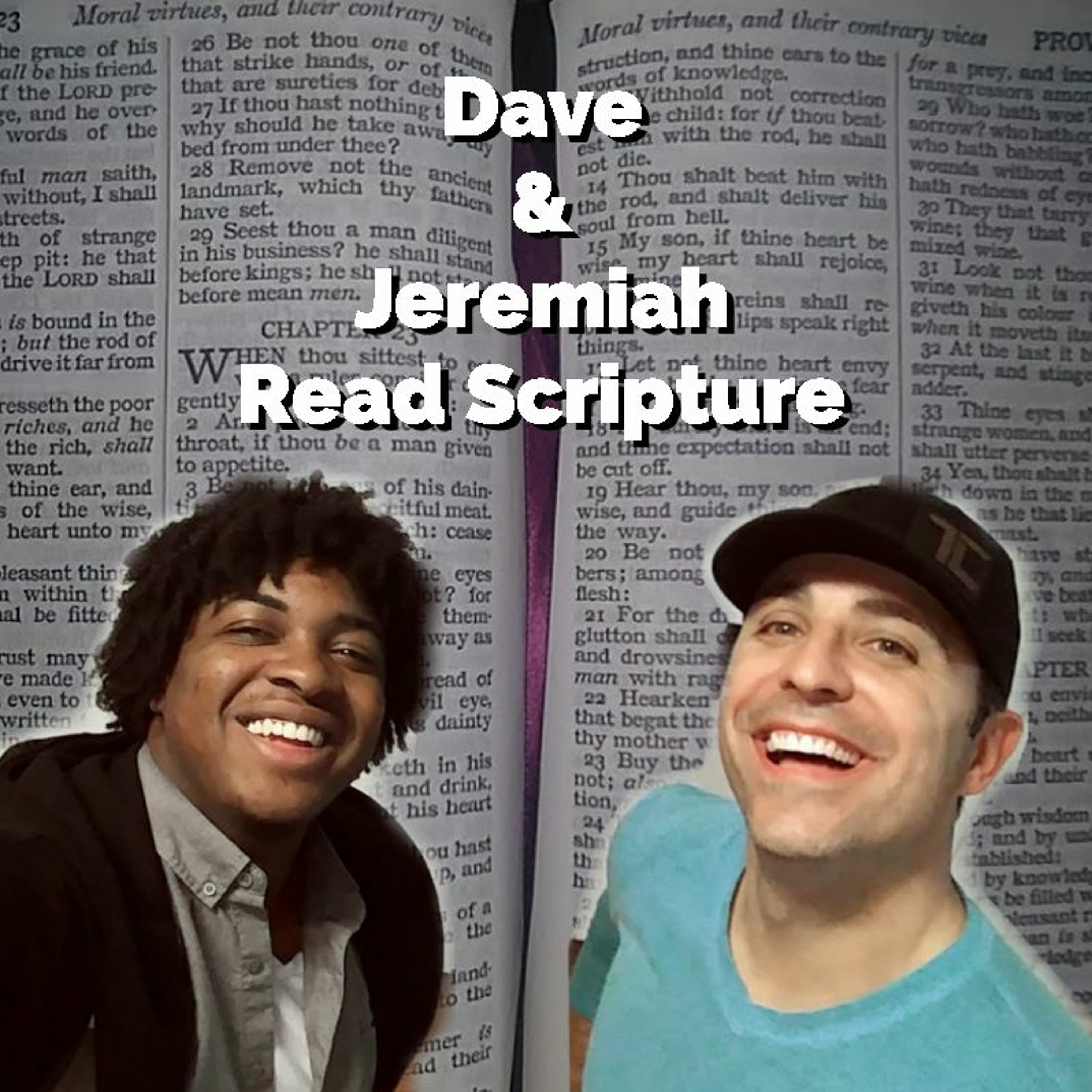 Dave & Jeremiah Read Scripture