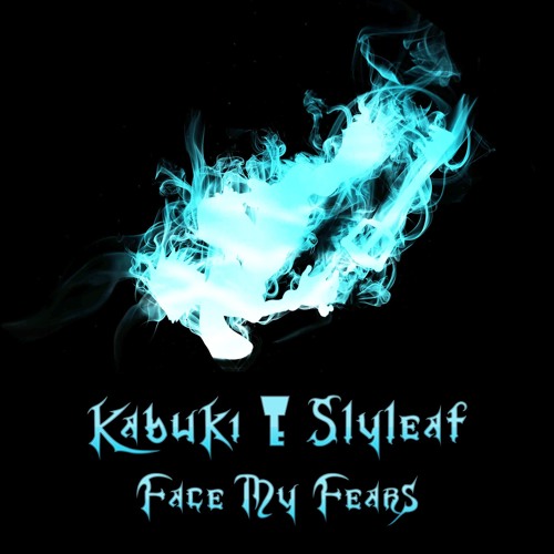 Kabuki & Slyleaf - Face My Fears (PREVIEW - FULL VERSION BELOW)