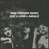 Edo X Lirik X Andalé New Freezer Remix Rich The Kid Feat Kendrick Lamar Mp3