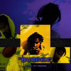BURDEN (Prod. Ocean)