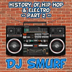History Of Hip Hop & Electro - Part 2