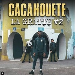 Cacahouete - La Gratte #2