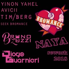 Yinon Yahel, Avicii & TB - Seek Bromance ( Diogo Guarnieri & Bruno Zuzzi Naya Rework 2018 ) FREE