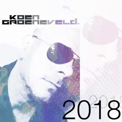 Koen Groeneveld 2018 (Year Mix - Free Download)