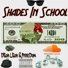 DEon LEon & Free.Dom - Shades In School (Audio)