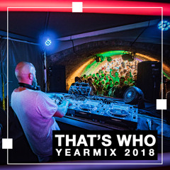 That's Who - Yearmix 2018