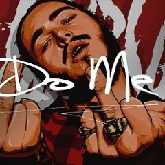 Free Beat - Do Me (Free Post Malone type rap beat)