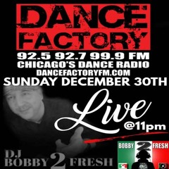 Bobby 2 Fresh-Dance Factory Radio Mix