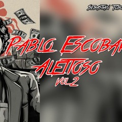 Pablo Escobar Alettoso Vol 2 - Sebastian Tobon (MINI SETS)