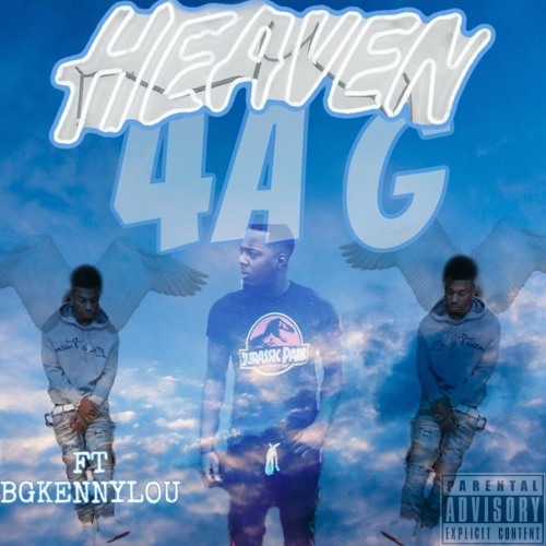 Heaven 4 A G ft. BG Kenny Lou