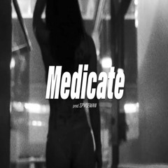 Medicate