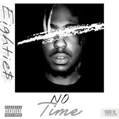 Eightie$ - No Time