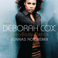 Deborah Cox - EveryBody Dance (Jonnas Roy Remix)