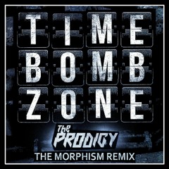 The Prodigy - Timebomb Zone (The Morphism Remix)