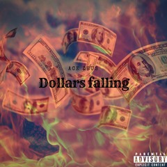 Ace Zeus - Dollars Falling