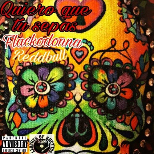 Quiero Que Tu Sepas Feat Flackodonna Prod by SoulRaxZ