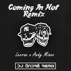 Lecrae & Andy Mineo - Coming In Hot (DJ Ändré Mashup Remix)[TRAP]