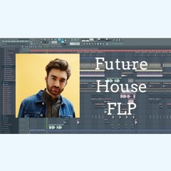 Professional Future House FLP (Oliver Heldens, Don DIablo, Tchami Style)