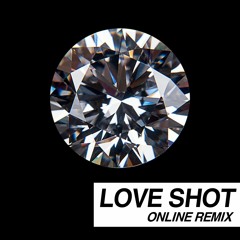 EXO - Love Shot (ONLINE Remix) [Free Download]