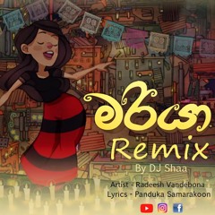 Mariya Remix - Radeesh Vandebona ft. DJ Shaa
