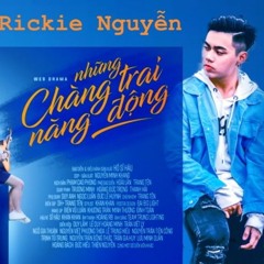 Em Là Tất Cả - OST Những Chàng Trai Năng Động - Rickie Nguyen x Mr.Dia - Nguyễn Đình Trung Quang