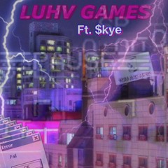 "Luhv Games" Luhdwig x $KYE (Prod by ZVK)
