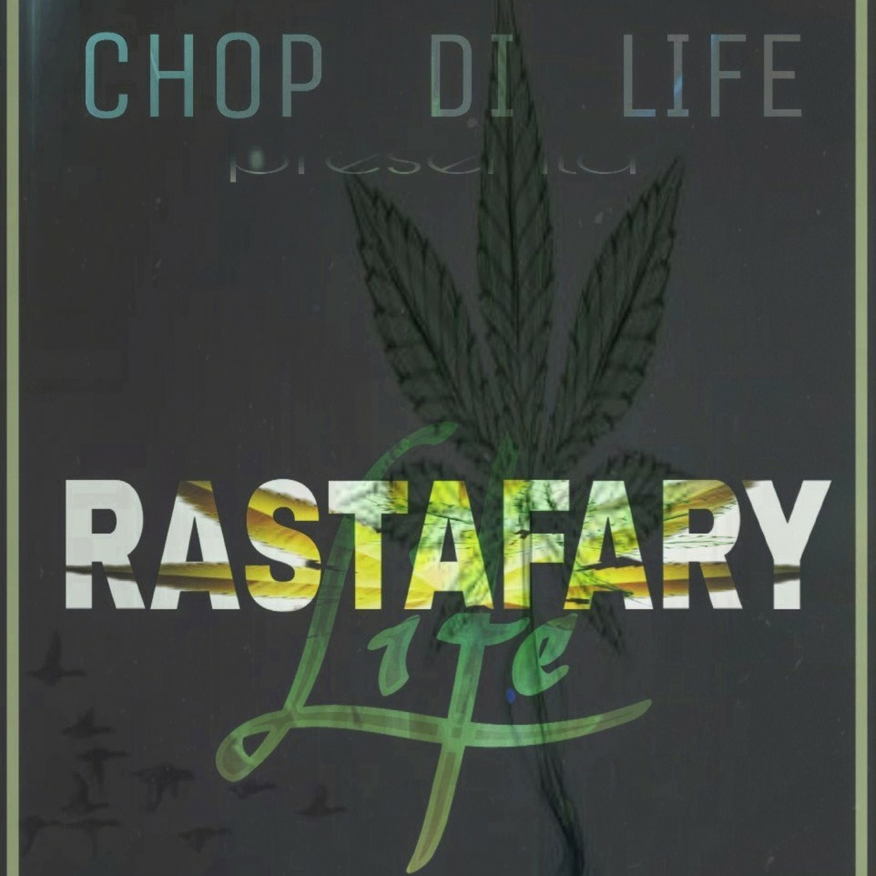 Rastafary Life by Ama Jay & YV & Nc & Richy Drake & Ice Three & Levis Stronger & Arnol Canabis & S M episode artwork