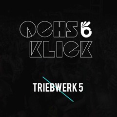 Ochs & Klick @ Triebwerk5