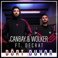 Canbay & Wolker Feat.Decrat Dört Duvar Djalikopruluoglu Remix2019