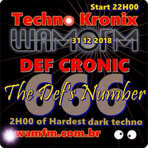 666 The Def's Number ( Def Cronic Hardest Darkest @ Wamfm.com.br 31 12 2018 )