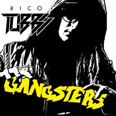 Rico Tubbs - Gangersters (VIP)