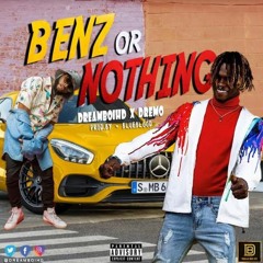 BENZ OR NOTHING FT DREMO