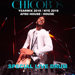 CHICO BOS YEARMIX 2018 SPECIAL LIVE DRUM !