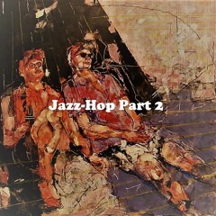 Jazz-Hop Part 2