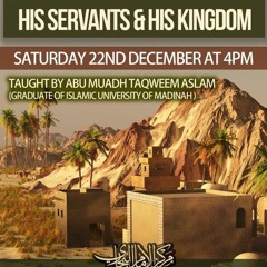 The Commands Of Allah Upon His Servants & His Kingdom (22/12/2018)