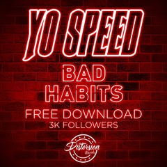 Yo Speed - Bad Habits